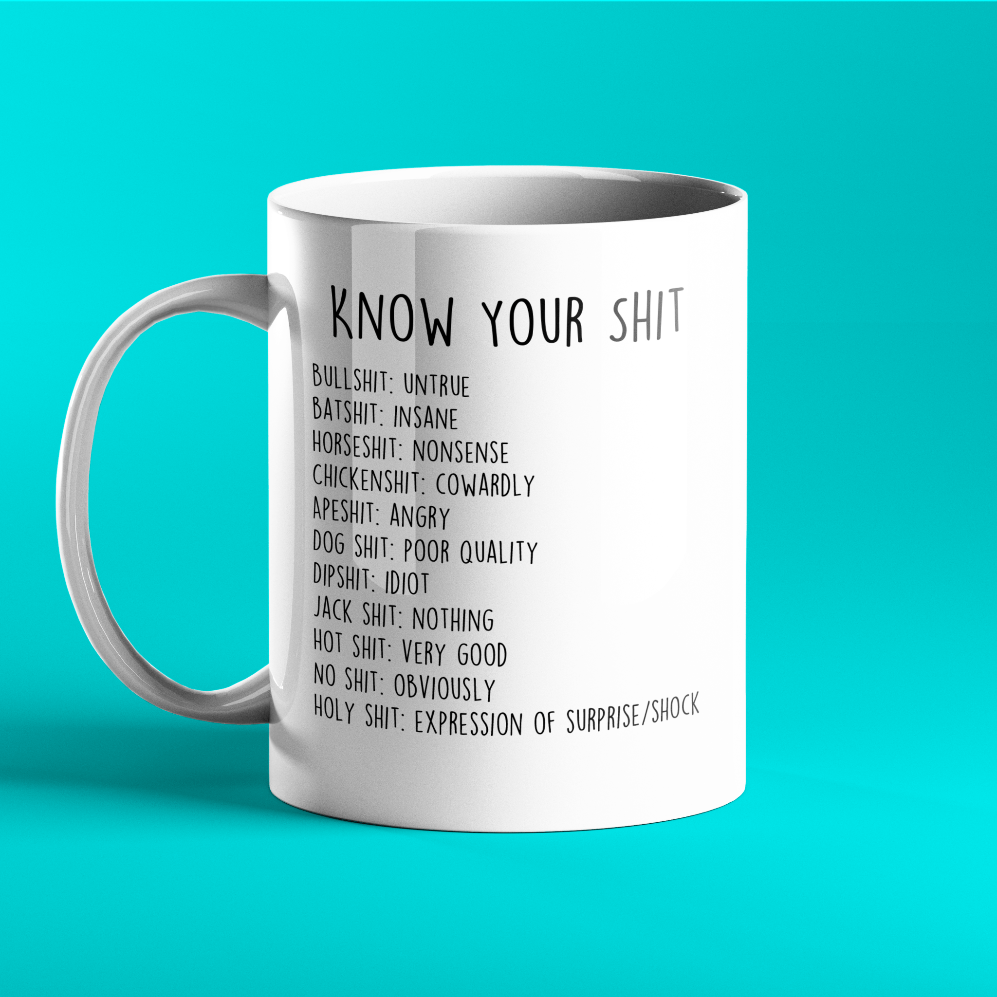 Know your shit gift mug